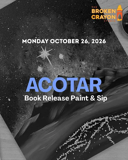 ACOTAR Paint & Sip with The Broken Crayon