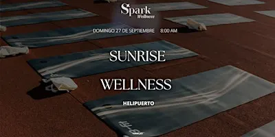 SUNRISE WELLNESS 27 SEPTIEMBRE