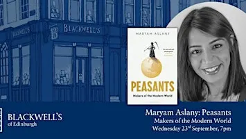 Maryam Aslany, Peasants: Makers of the Modern World