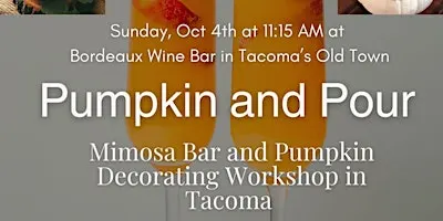 Pumpkin and Pour #1 in Tacoma's Old Town (Sun/04Oct26)