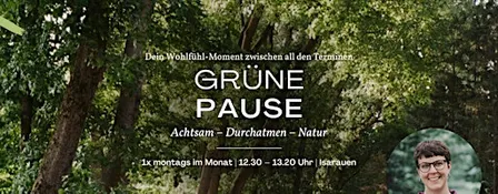 Grüne Pause | Isarauen