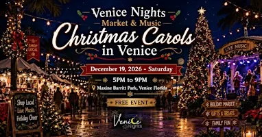 Venice Nights Market & Music – Christmas Carols in Venice | December 19