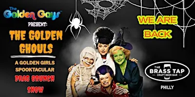 Philadelphia, PA - Golden Ghouls Drag Brunch - Brass Tap