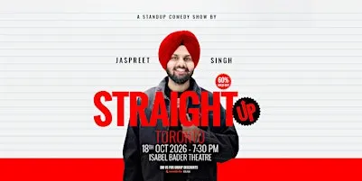 Jaspreet Singh Live (Straight Up) -Toronto 2026- Late Show (7:30 PM)
