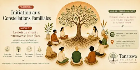 Formation Initiation aux Constellations Familiales. Les lois du vivant