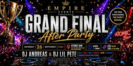 Empire Events: Grand Final After Party & DJ Andreas’ Birthday