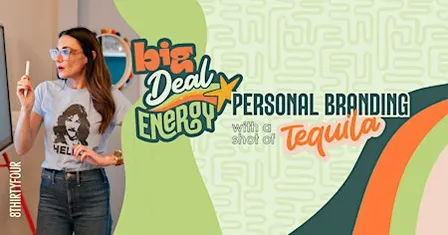 Big Deal Energy™️ | Personal branding with a shot of tequila.