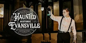 Haunted Historic Evansville Ghost Walks 2026