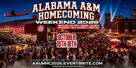 ALABAMA A&M HOMECOMING PARTIES 2026 (Nightclubs, Day Parties, Brunch, etc)