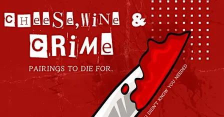 Cheese, Wine & Crime. Episode 2: Serial Killers