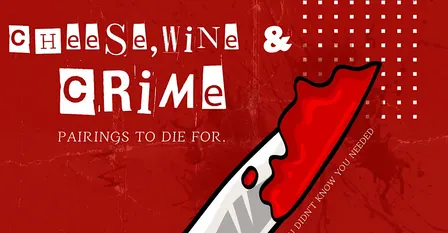 Cheese, Wine & Crime. Episode 2: Serial Killers
