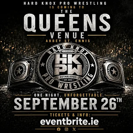 Hard Knox Pro Wrestling "Live" from "The Queens Venue"