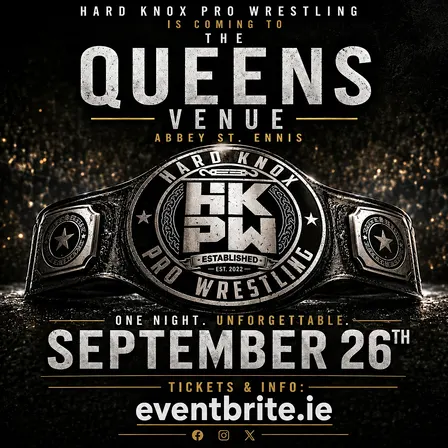 Hard Knox Pro Wrestling "Live" from "The Queens Venue"