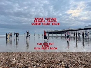 Dance Autumn -Rosaria guided silent disco . Low tide sands East of the pier