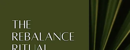 The Rebalance Ritual
