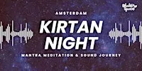 Amsterdam Kirtan Night - Mantra Meditation & Sound Journey