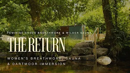 The Return - Women's Breathwork, Sauna & Dartmoor Immersion