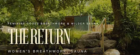 The Return - Women's Breathwork, Sauna & Dartmoor Immersion