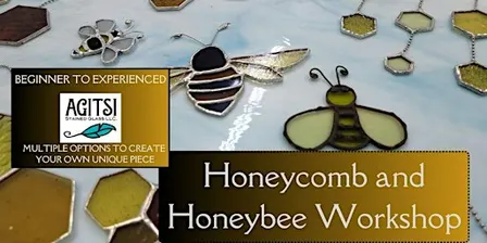 Stained Glass Honey Comb and Bee Workshop