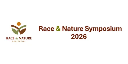 Race and Nature Symposium: Mapping the Intersection in Challenging Times
