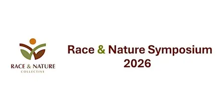 Race and Nature Symposium: Mapping the Intersection in Challenging Times