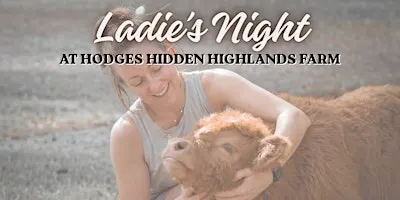 Ladies Night at Hodges Hidden Highlands Farm
