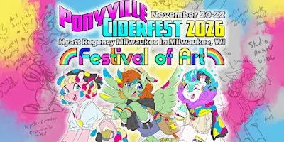Ponyville Ciderfest 2026: Festival of Art