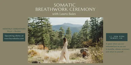 Somatic Breathwork Ceremony with Laura Bales