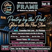 Poetry by the Pool: Glow with the Flow Poetry Slam