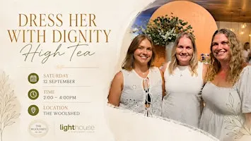 Dress Her with Dignity High Tea