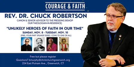 "Unlikely Heroes of Faith in Our Time" – Rev. Dr. Chuck Robertson