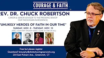 "Unlikely Heroes of Faith in Our Time" – Rev. Dr. Chuck Robertson