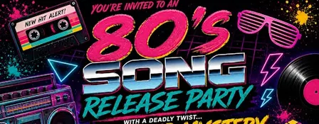 Totally Awesome 80’s Murder Mystery Dinner, Piedmont, Al