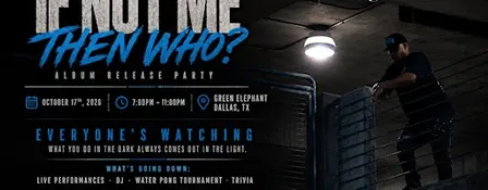 IF NOT ME THEN WHO? - Official Release Party