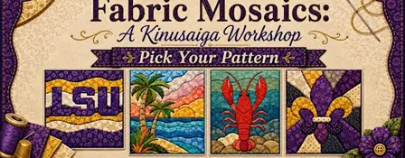 Fabric Mosaics: A Kinusaiga Workshop — Pick Your Pattern