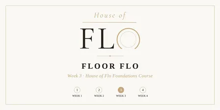 Floor Flo - Week 3