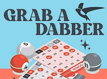 Grab A Dabber- Bingo Night