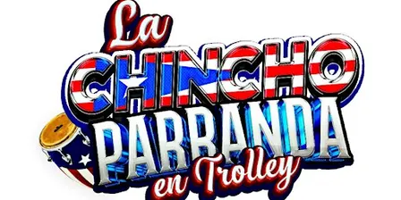 La ChinchoParranda En Trolley 2026.