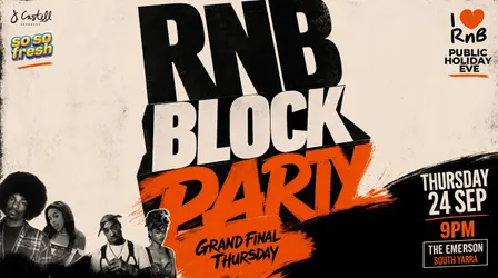 90s + 2000s RNB BLOCK PARTY - PUBLIC HOLIDAY EVE - THE EMERSON