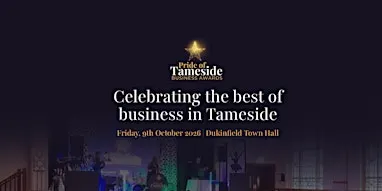 Pride of Tameside Business Awards 2026