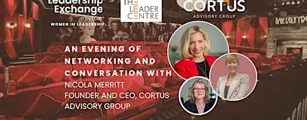 Leadership Exchange: Women in Leadership "In Conversation With"