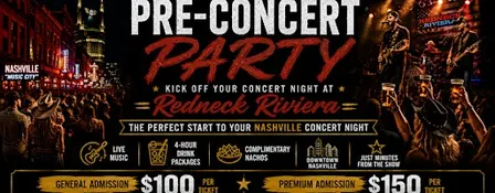 Kick Off Your Concert Night at Redneck Riviera