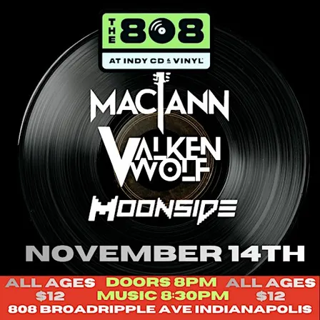 Maciann / Valken Wolf / Moonside - Live at The 808
