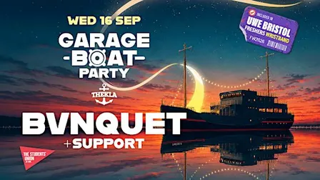 UWE Bristol Official Freshers | Garage Boat Party w/ Bvnquet