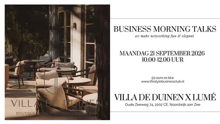 Business MORNING talks Villa de Duinen x LUME Noordwijk aan Zee