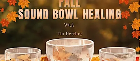 Fall Sound Bowl Healing