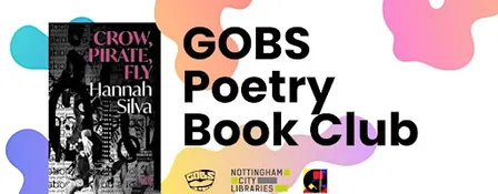 GOBS Poetry Book Club: Hannah Silva's Crow, Pirate, Fly