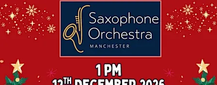 "Christmas at the Movies" with the Saxophone Orchestra Manchester