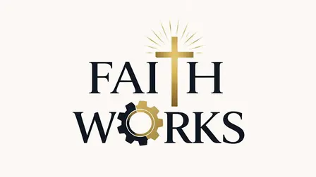 Faith Works - Christian Business Networking October