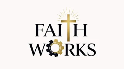 Faith Works - Christian Business Networking October